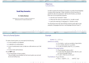 Objectives  You should be able to...  In order to express the meaning of a program, we need a