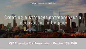 CIC Edmonton RIN Presentation - October 10th 2019  Introductions  Program Director, CIC  CIC