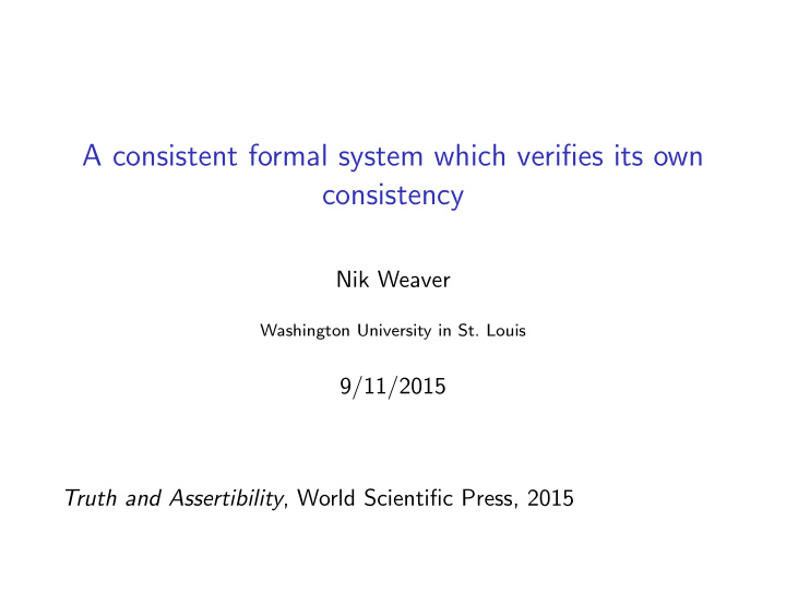 a consistent formal system which verifies its own
