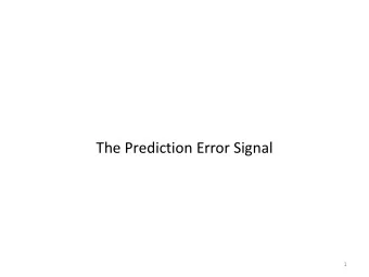 The Prediction Error Signal  1  Prediction Error Signal Behavior  2  LP Speech Analysis  file:s5,