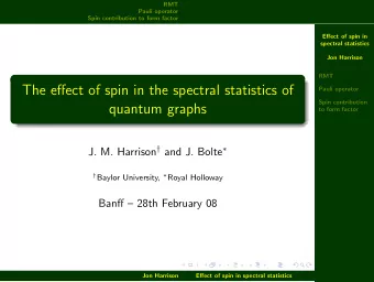 The effect of spin in the spectral statistics of  Pauli operator  Spin contribution  quantum graphs