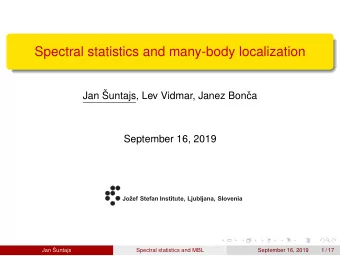 Spectral statistics and many-body localization  Jan   Suntajs, Lev Vidmar, Janez Bon  ca