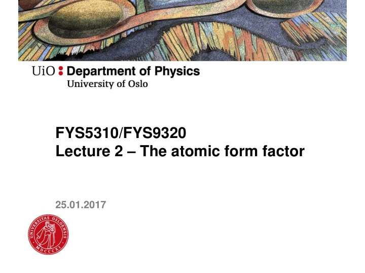 lecture 2 the atomic form factor