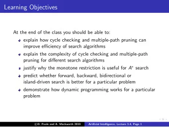 Learning Objectives  At the end of the class you should be able to:  explain how cycle checking and