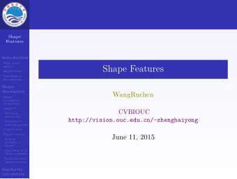 Shape Features  WangRuchen  CVBIOUC  http://vision.ouc.edu.cn/~zhenghaiyong  How to  Convex hull