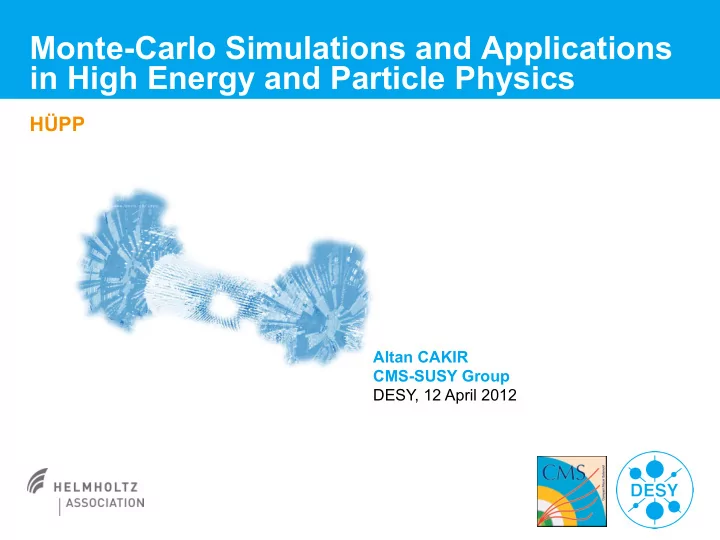monte carlo simulations and applications in high energy