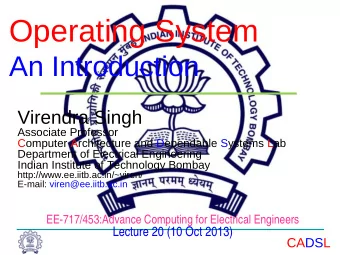 Operating System An Introduction  Virendra Singh  Associate Professor  Computer Architecture and