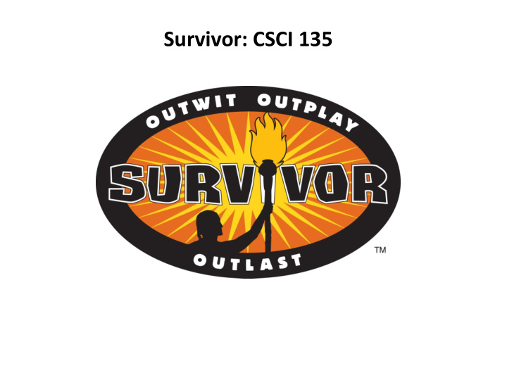 survivor csci 135 variables and data types