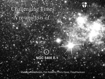 Challenging Times:  A re-analysis of...  Matthew Middleton, Tim Roberts, Chris Done, Floyd Jackson