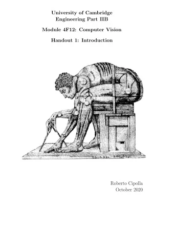 University of Cambridge  Engineering Part IIB  Module 4F12: Computer Vision  Handout 1: