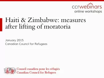 Haiti &amp; Zimbabwe: measures  after lifting of moratoria  January 2015  Canadian Council for
