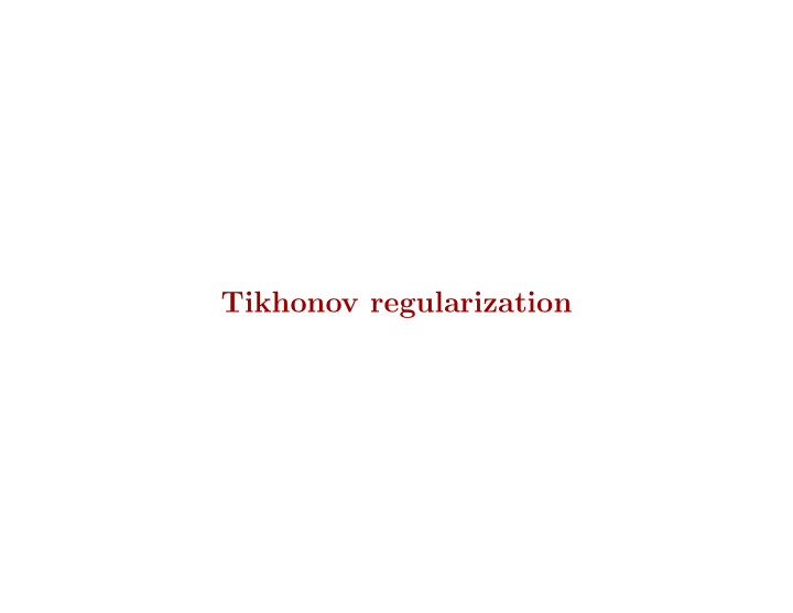 tikhonov regularization solve the tikhonov minimization