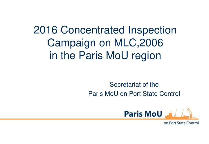2016 concentrated inspection campaign on mlc 2006 in the