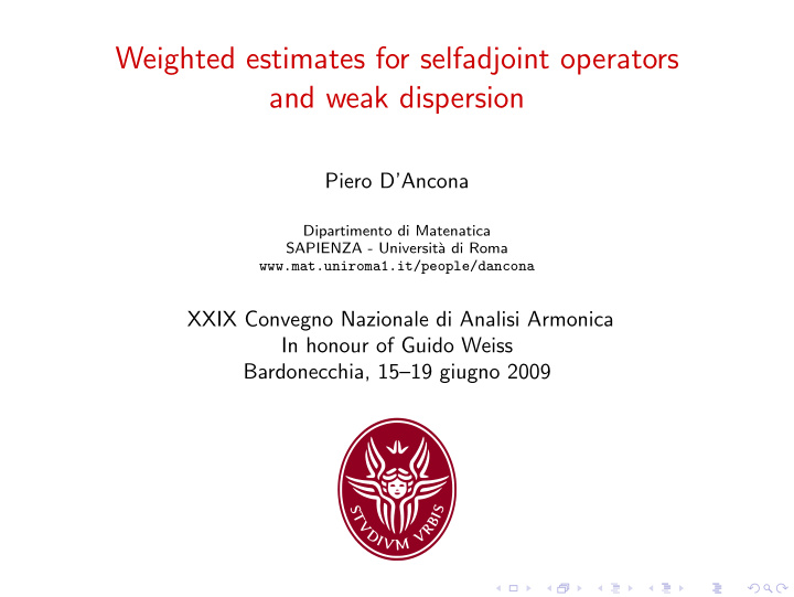 weighted estimates for selfadjoint operators and weak