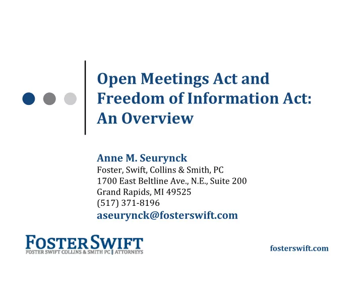 open meetings act and freedom of information act an