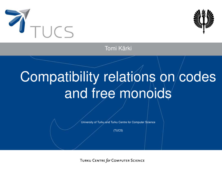 compatibility relations on codes and free monoids