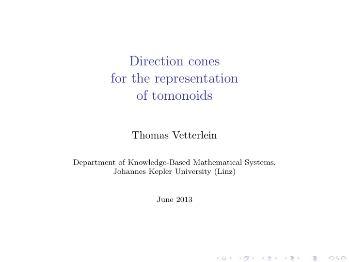 direction cones for the representation of tomonoids
