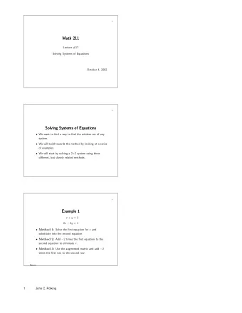 Math 211  Math 211  Lecture #17  Solving Systems of Equations  October 4, 2002  2  Solving Systems