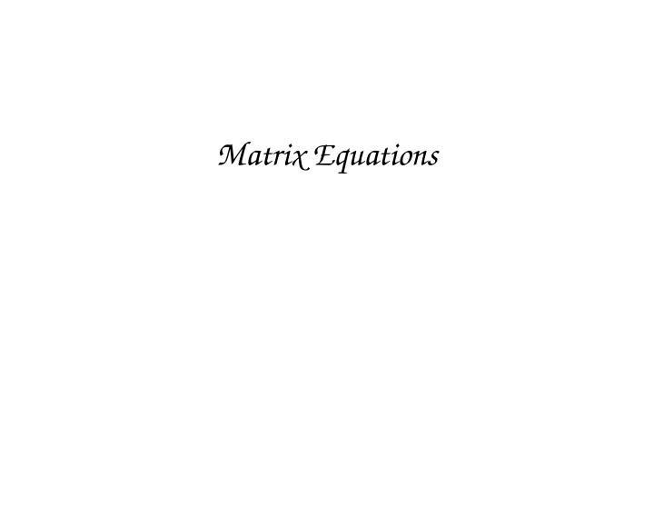 matrix equations matrix equations