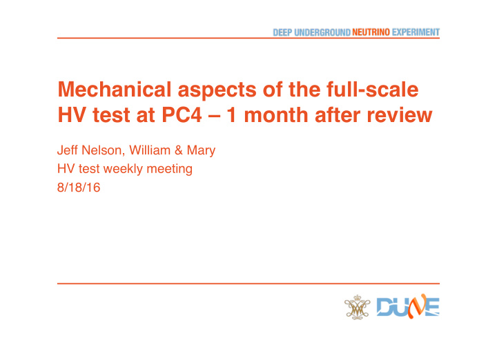 mechanical aspects of the full scale hv test at pc4 1