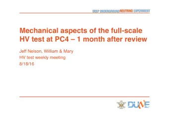 Mechanical aspects of the full-scale  HV test at PC4  1 month after review  Jeff Nelson, William