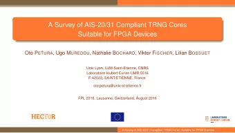 A Survey of AIS-20/31 Compliant TRNG Cores  Suitable for FPGA Devices Oto P E  TURA , Ugo M