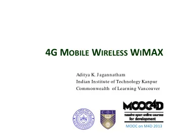 4G M OBILE W IRELESS W I MAX  W SS W MAX  Aditya K. Jagannatham  Indian Institute of Technology