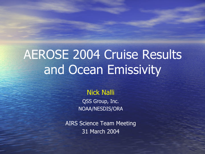 aerose 2004 cruise results and ocean emissivity
