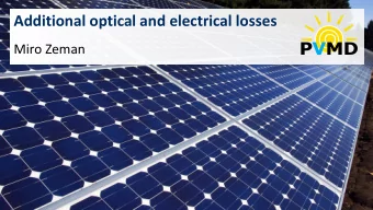 PVMD  Miro Zeman  Delft University of Technology  Additional optical loss mechanisms  2  3  1  1.