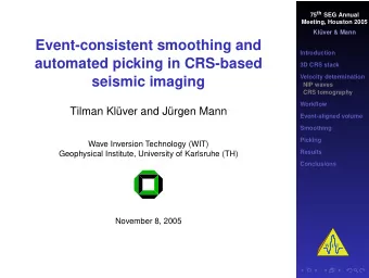 Event-consistent smoothing and  Introduction  automated picking in CRS-based  3D CRS stack