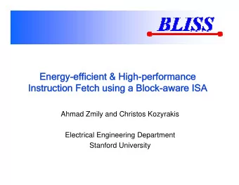 Energy-efficient &amp; High-performance  Energy-efficient &amp; High-performance  Instruction Fetch