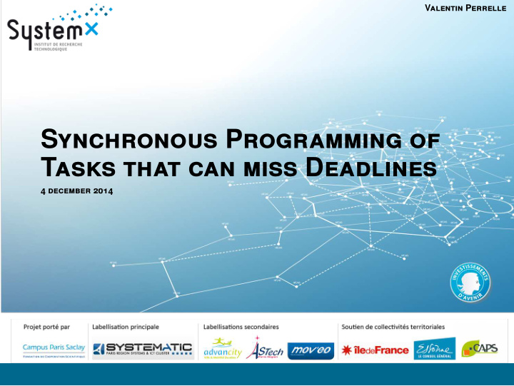 synchronous programming of tasks that can miss deadlines