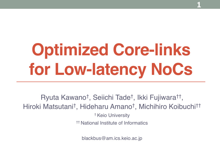 optimized core links for low latency nocs