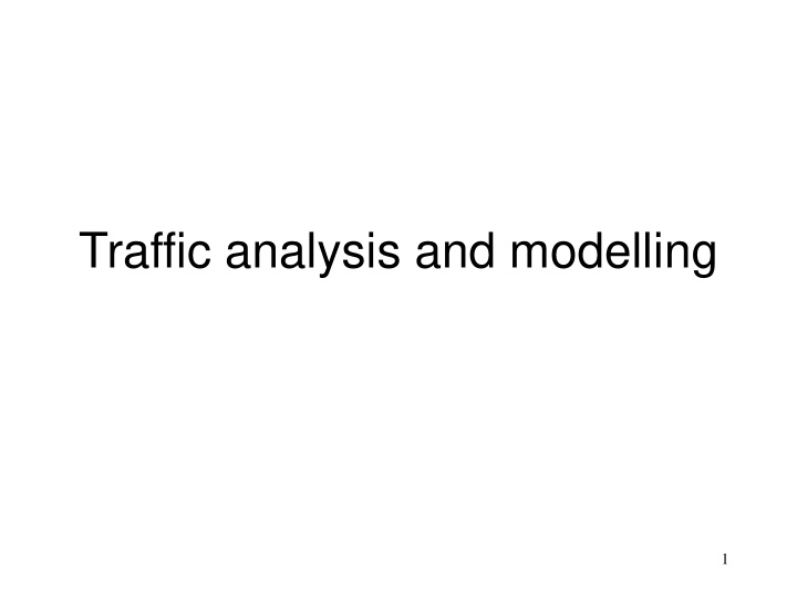 traffic analysis and modelling