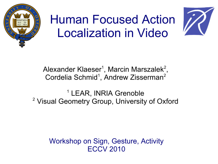 human focused action localization in video