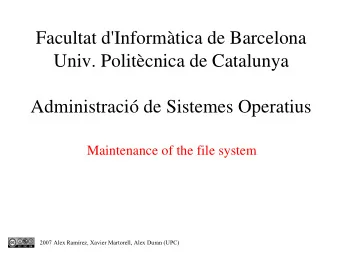 Facultat d'Informtica de Barcelona  Univ. Politcnica de Catalunya  Administraci de Sistemes