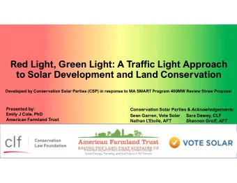 Red Light, Green Light: A Traffic Light Approach  to Solar Development and Land Conservation