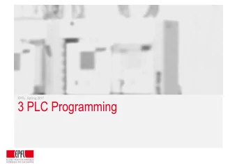 3 PLC Programming  The long march to IEC 61131  PLC industry needs aggreement on  Data types