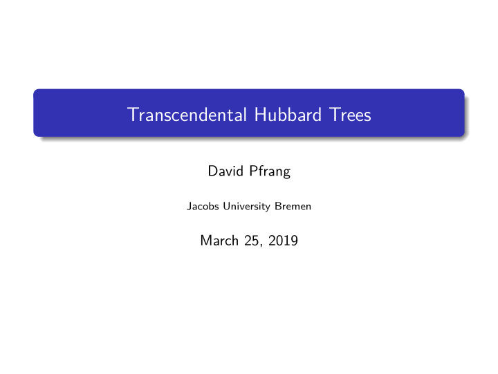 transcendental hubbard trees