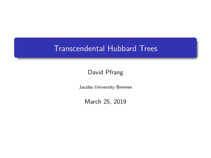transcendental hubbard trees