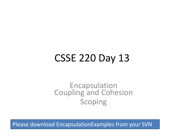 csse 220 day 13