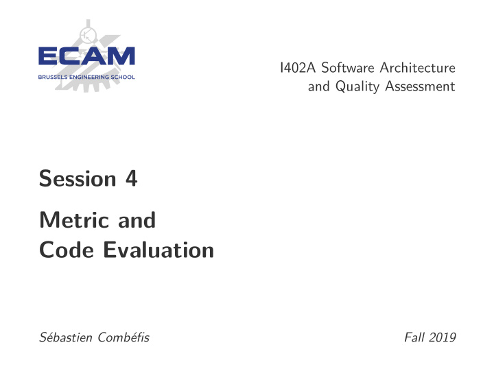 session 4 metric and code evaluation