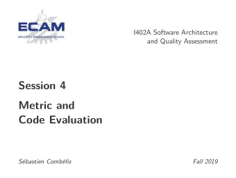 Session 4  Metric and  Code Evaluation  Sbastien Combfis  Fall 2019  This work is licensed