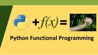 +  f(x)  =  Python Functional Programming  Python Functional Programming  Functional Programming by