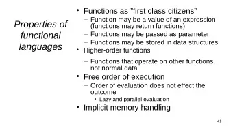 Properties of  (functions may return functions)  Functions may be passed as parameter