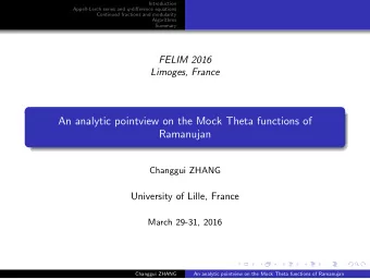 An analytic pointview on the Mock Theta functions of  Ramanujan  Changgui ZHANG  University of
