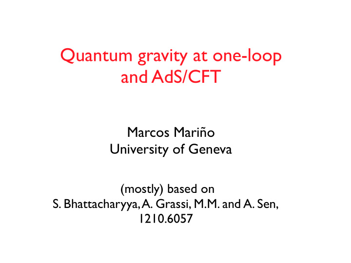 quantum gravity at one loop and ads cft