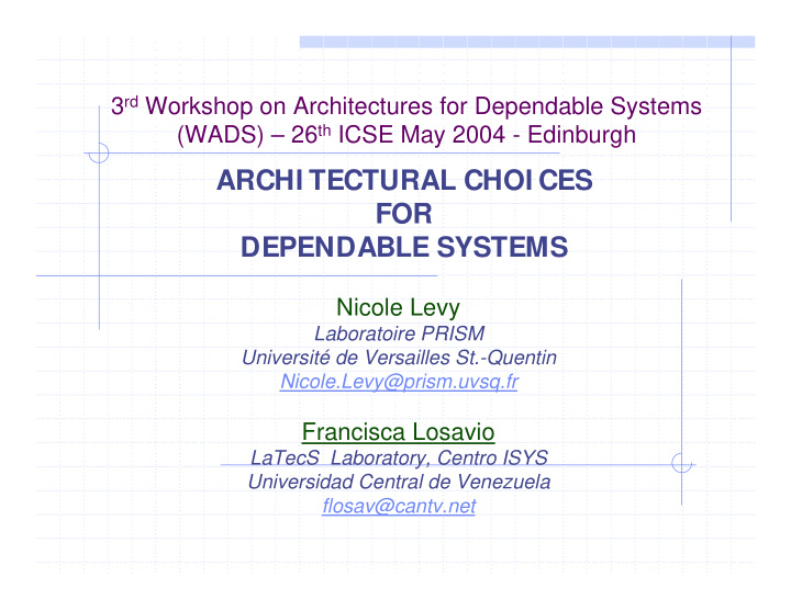archi tectural choi ces for dependable systems