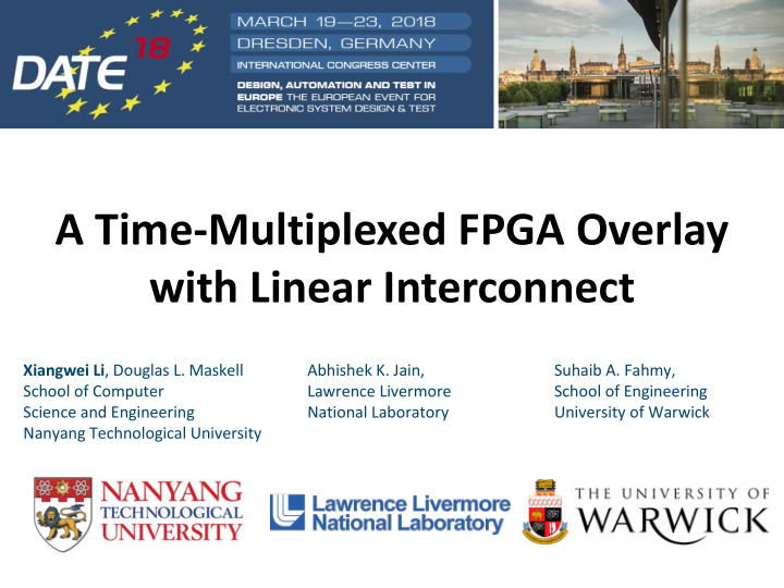 a time multiplexed fpga overlay with linear interconnect