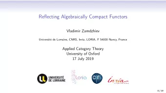 Reflecting Algebraically Compact Functors  Vladimir Zamdzhiev  Universit de Lorraine, CNRS,